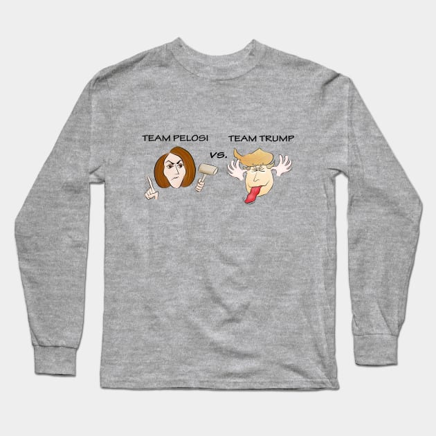 pelosi vs trump Long Sleeve T-Shirt by shackledlettuce